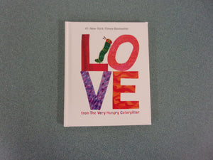 Love from The Very Hungry Caterpillar by Eric Carle (Small Format HC)