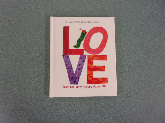 Love from The Very Hungry Caterpillar by Eric Carle (Small Format HC)