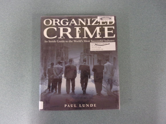 Organized Crime by Paul Lunde (Ex-Library HC/DJ)