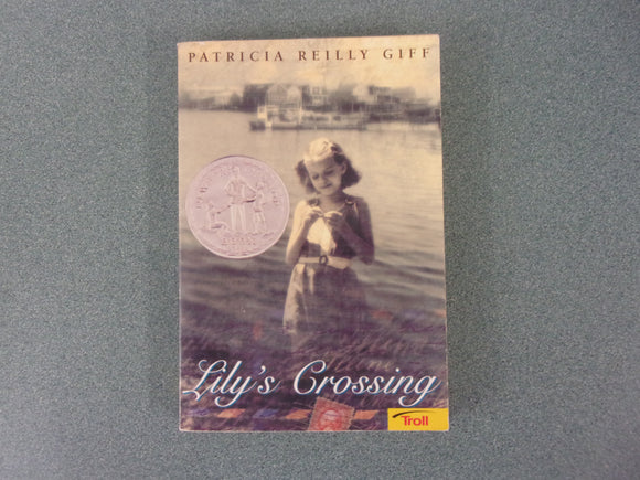 Lily's Crossing by Patricia Reilly Giff (Paperback)