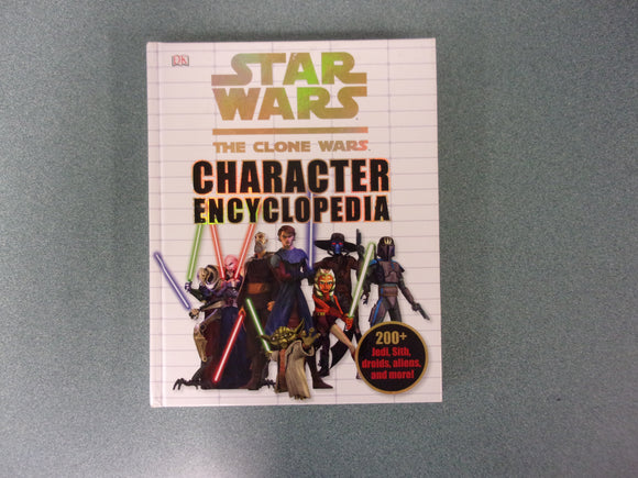 Star Wars: The Clone Wars Character Encyclopedia by DK Publishing (Paperback)