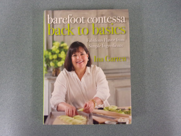 Barefoot Contessa: Back to Basics by Ina Garten (Ex-Library HC/DJ)