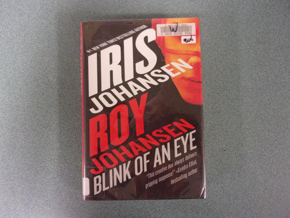 Blink of an Eye: Kendra Michaels, Book 8 by Roy Johansen and Iris Johansen (Ex-Library HC/DJ)