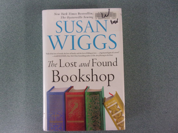The Lost and Found Bookshop: A Novel by Susan Wiggs (Ex-Library HC/DJ))