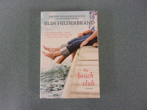 The Beach Club: A Novel by Elin Hilderbrand (Mass Market Paperback)