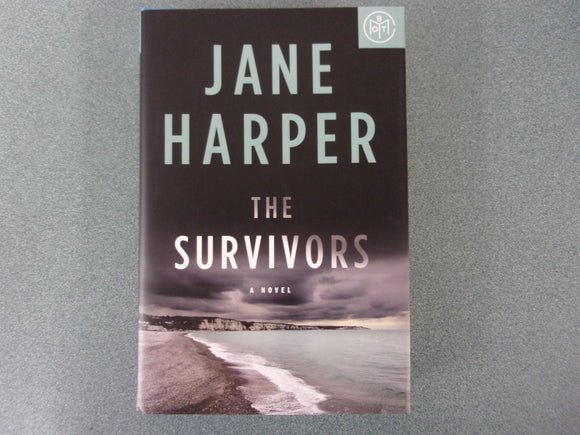 The Survivors: A Novel by Jane Harper (HC/DJ)