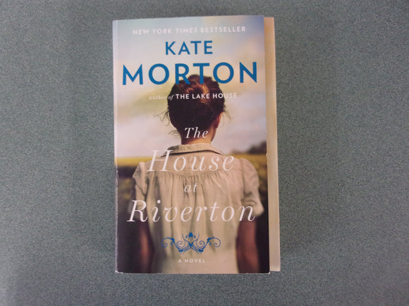 The House at Riverton: A Novel by Kate Morton (Trade Paperback)