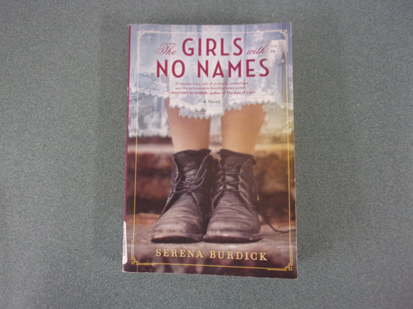 The Girls With No Names by Serena Burdick (Trade Paperback)