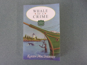 Whale of a Crime: Gray Whale Inn Mysteries, Book 7 by Karen MacInerney (Paperback)