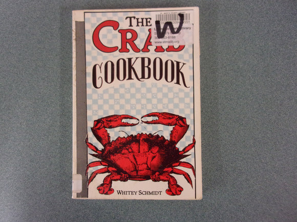 The Crab Cookbook by Whitey Schmidt (Paperback)