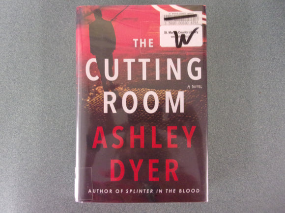 The Cutting Room: Carver and Lake, Book 2 by Ashley Dyer (Ex-Library HC/DJ)
