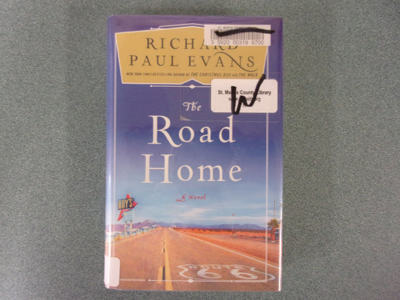 The Road Home: Broken Road, Book 3 by Richard Paul Evans (HC/DJ) Like New!