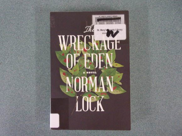 The Wreckage of Eden (The American Novels Book 5) by Norman Lock (Ex-Library Paperback)
