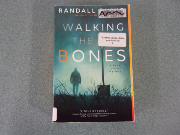 Walking the Bones: Ryan DeMarco, Book 2 by Randall Silvis (Ex-Library Paperback)