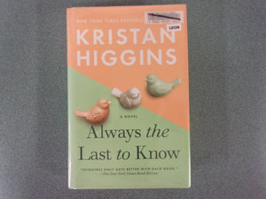 Always the Last to Know by Kristan Higgins (Trade Paperback)