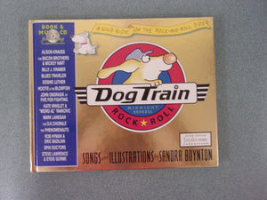 Dog Train: A Wild Ride on the Rock-and-Roll Side by Sandra Boynton (HC w/CD)