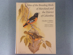 Atlas of the Breeding Birds of Maryland and the District of Columbia (Pitt Series in Nature and Natural History) by Chandler S. Robbins (HC)