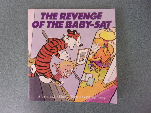 The Revenge of the Baby-Sat: Calvin & Hobbes, Volume 8 by Bill Watterson (Paperback)