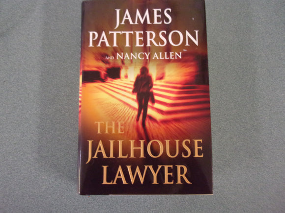 The Jailhouse Lawyer by James Patterson (Ex-Library HC/DJ)