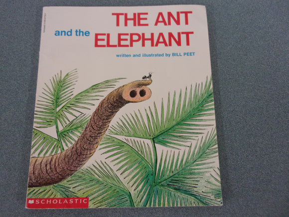 The Ant and the Elephant by Bill Peet (Paperback)