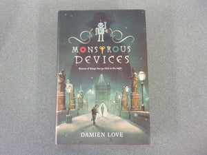 Monstrous Devices by Damien Love (Paperback)