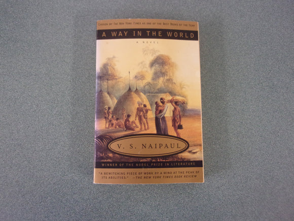 A Way In The World: A Novel by V.S. Naipaul (Paperback)