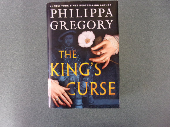 The King's Curse (The Plantagenet and Tudor Novels, Book 7) by Philippa Gregory (HC/DJ)