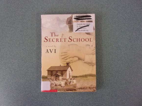 The Secret School by Avi (Paperback) Like New!