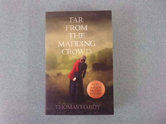 Far From the Madding Crowd by Thomas Hardy (Trade Paperback)