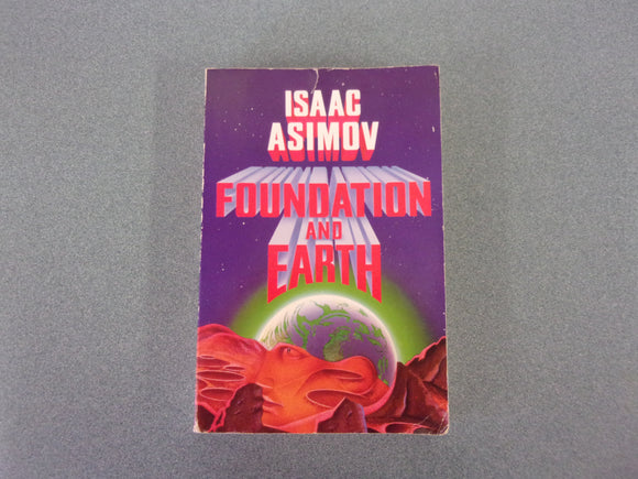 Foundation and Earth by Isaac Asimov (Book Club Edition HC/DJ) *DJ showing wear.