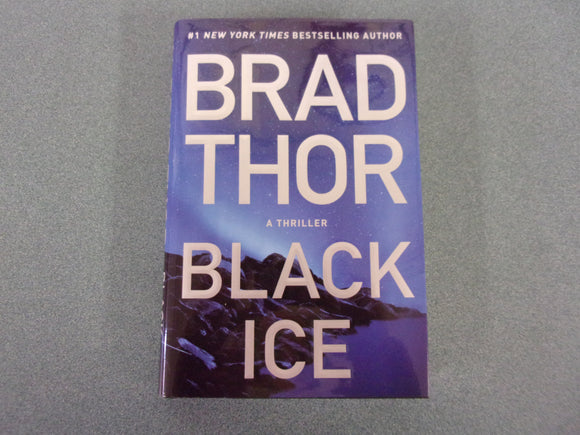 Black Ice: Scott Harvath, Book 20 by Brad Thor (HC/DJ)