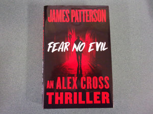 Fear No Evil: Alex Cross, Book 27 by James Patterson (HC/DJ)
