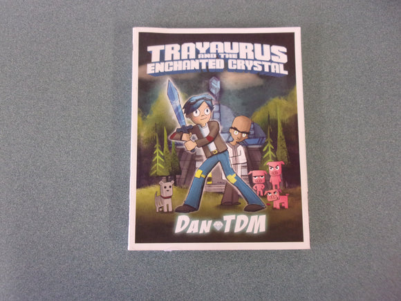 Trayaurus and the Enchanted Crystal by DanTDM (HC/DJ)