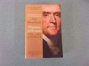 Thomas Jefferson: The Art of Power by Jon Meacham (Paperback)
