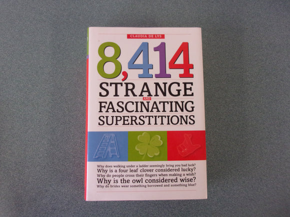 8,414 Strange and Fascinating Superstitions by Claudia De Lys (HC/DJ)