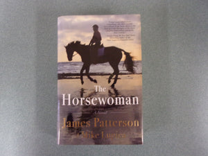 The Horsewoman by James Patterson and Mike Lupica (Trade Paperback) 2022!