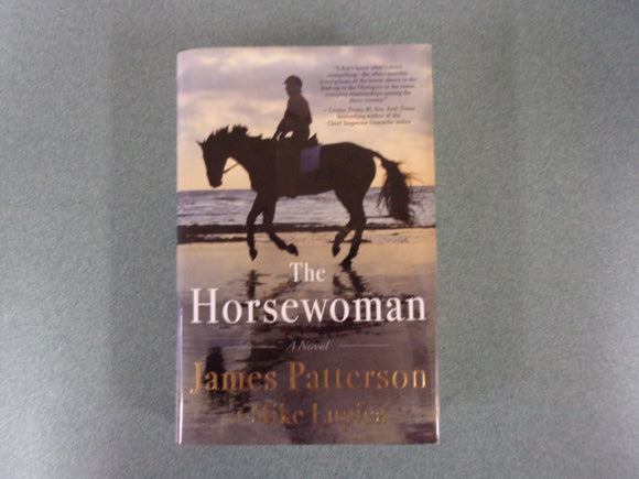 The Horsewoman by James Patterson and Mike Lupica (Trade Paperback) 2022!