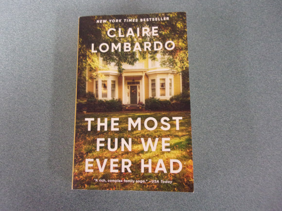 The Most Fun We Ever Had: A Novel by Claire Lombardo (Trade Paperback)