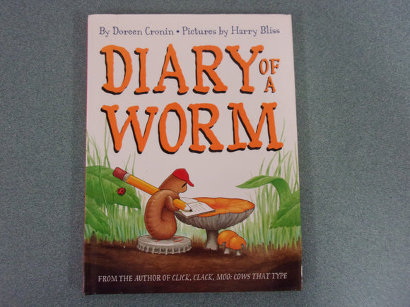 Diary of a Worm by Doreen Cronin and Harry Bliss (Paperback)