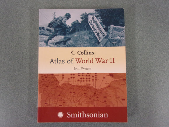 Collins Atlas of World War II by John Keegan (Paperback)