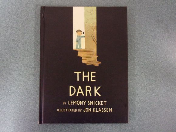 The Dark by Lemony Snicket (Ex-Library HC/DJ)