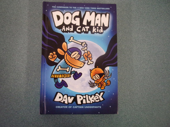 Dog Man And Cat Kid by Dav Pilkey (HC) Like New!