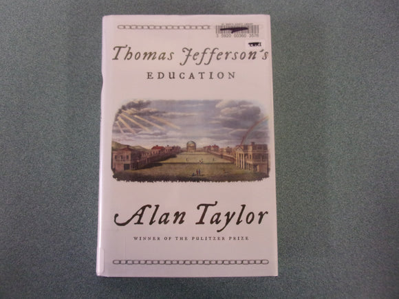 Thomas Jefferson's Education by Alan Taylor (HC/DJ)