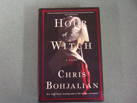 Hour of the Witch: A Novel by Chris Bohjalian (Ex-Library HC/DJ)