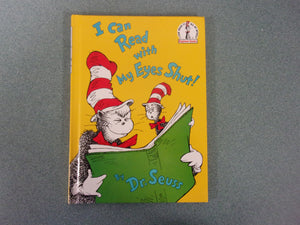 I Can Read With My Eyes Shut! by Dr. Seuss (HC)