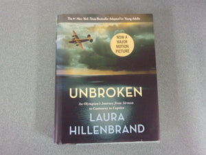Unbroken: An Olympian's Journey From Airman To Castaway To Captive: Young Readers Edition by Laura Hillenbrand (Paperback)