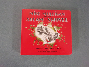 Mike Mulligan and His Steam Shovel by Virginia Lee Burton (Paperback)