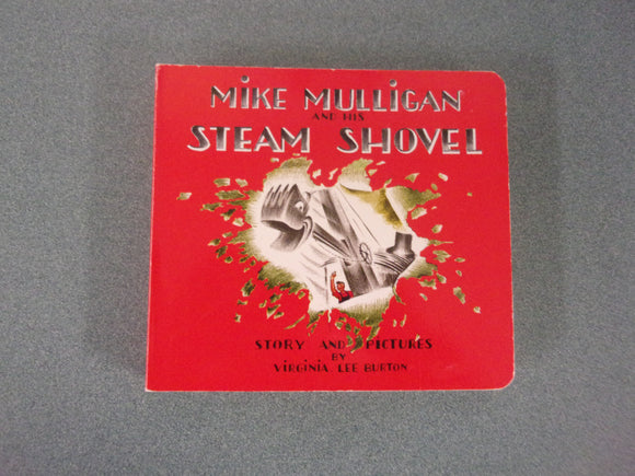 Mike Mulligan and His Steam Shovel by Virginia Lee Burton (Paperback)