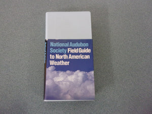 The Audubon Society Field Guide to North American Weather by David M. Ludlum (Paperback)