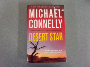 Desert Star: A Renée Ballard and Harry Bosch Novel by Michael Connelly (HC/DJ) 2022!